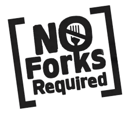 No Forks Required